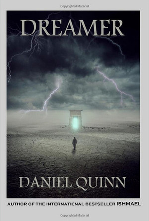 Dreamer by Daniel Quinn