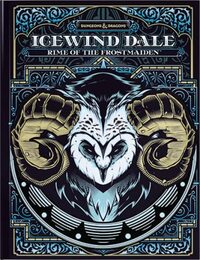 Icewind Dale: Rime of the Frostmaiden by Chris Perkins