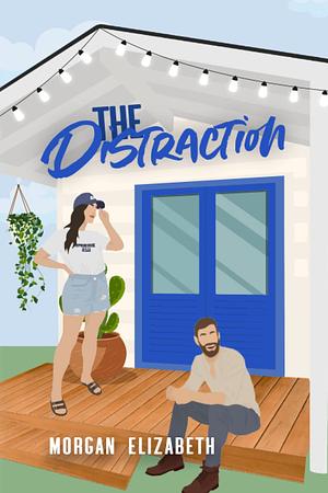The Distraction by Morgan Elizabeth