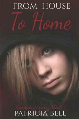 From House to Home by Patricia Bell