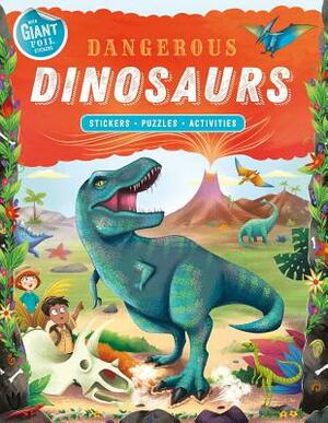 Dangerous Dinosaurs by Igloobooks