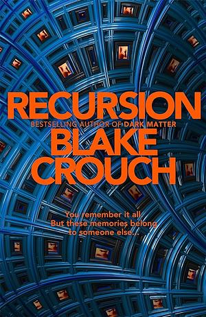 Recursion by Blake Crouch