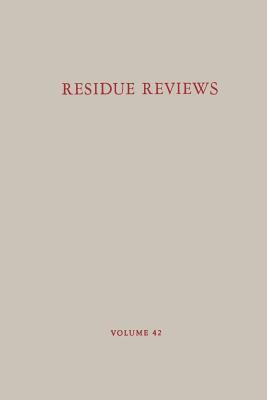 Residue Reviews/Rückstands-Berichte: Residues of Pesticides and Other Contaminants in the Total Environment/Rückstände Von Pestiziden Und Anderem Veru by Francis a. Gunther