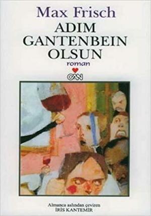 Adım Gantenbein Olsun by Max Frisch