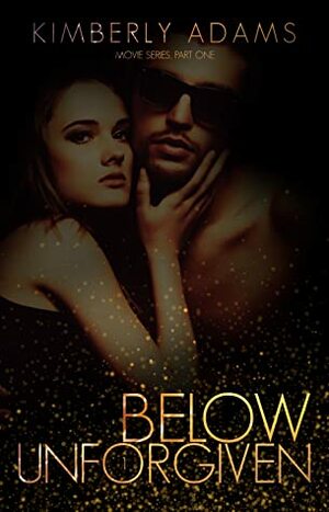 Below Unforgiven by Kimberly Stedronsky Adams