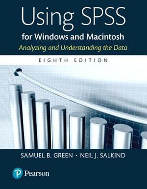 Using SPSS for Windows and Macintosh, Books a la Carte by Neil J. Salkind, Samuel Green
