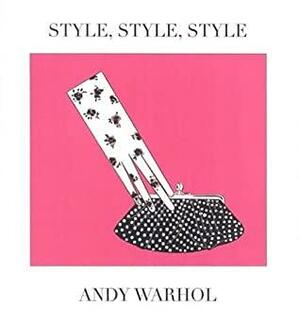 Style, Style, Style by Andy Warhol