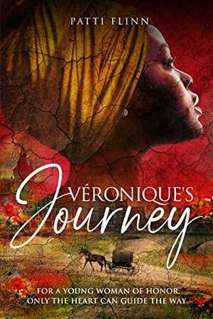 Véronique's Journey by Patti Flinn