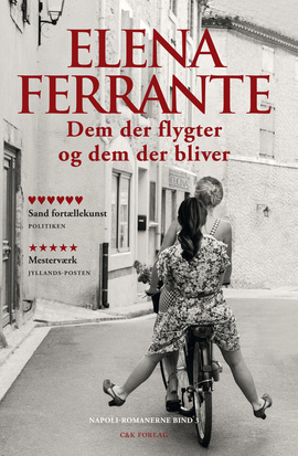 Dem der flygter og dem der bliver by Elena Ferrante