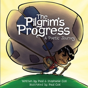 Pilgrims Progress: A Poetic Journey by Stephanie Cox