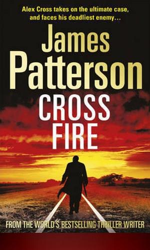 Cross Fire, Book 1 by James Patterson