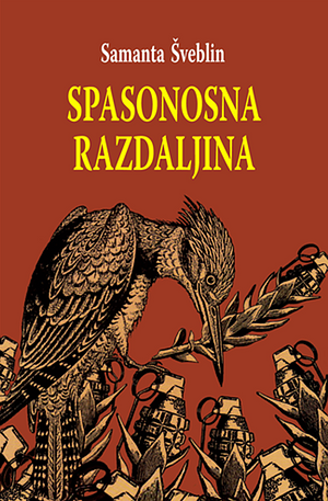 Spasonosna razdaljina by Samanta Schweblin