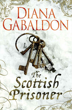 The Scottish Prisoner by Diana Gabaldon