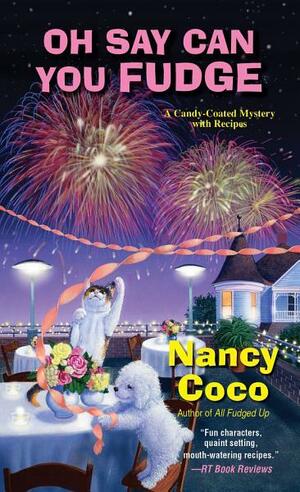 Oh Say Can You Fudge by Nancy Coco