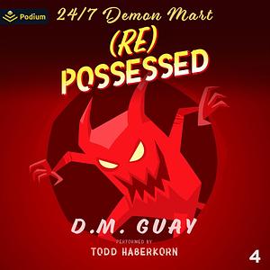(Re)Possessed by D.M. Guay