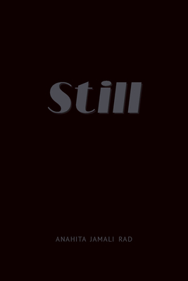 Still by Anahita Jamali Rad