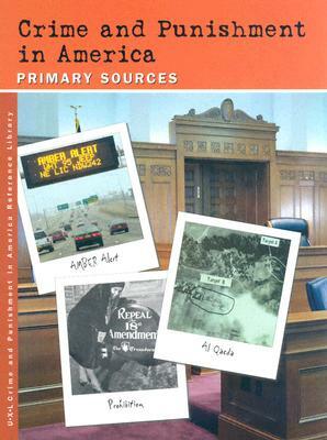 Crime and Punishment in America: Primary Sources by Sharon M. Hanes