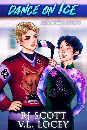 Dance on Ice by RJ Scott, V.L. Locey