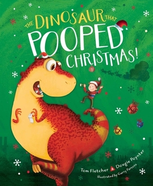 The Dinosaur That Pooped Christmas! by Dougie Poynter, Tom Fletcher
