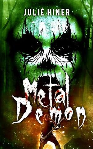 Metal Demon by Julie Hiner