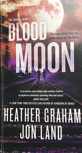 Blood Moon The Rising: Book 2 by Jon Land, Heather Graham