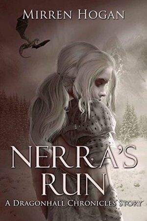 Nerra's Run: a Dragonhall Chronicles story by Mirren Hogan