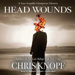 Head Wounds by Chris Knopf