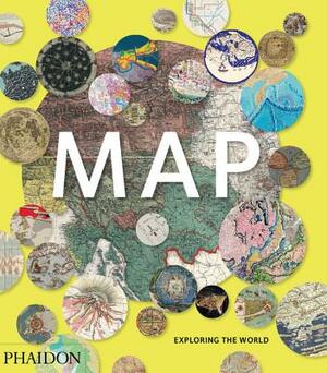 Map: Exploring the World by Phaidon Press, John Hessler