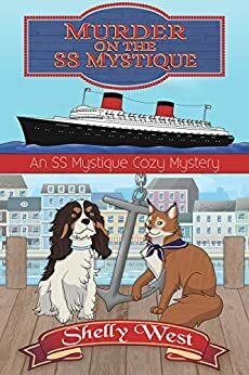 Murder on the SS Mystique by Shelly West