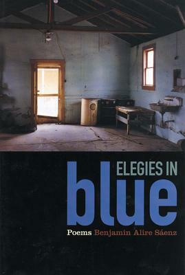 Elegies in Blue: Poems by Benjamin Alire Sáenz