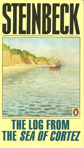 The Log from the Sea of Cortez by John Steinbeck