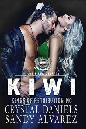 Kiwi, Kings of Retribution MC Montana by Crystal Daniels, Sandy Alvarez