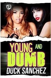 Young & Dumb by Duck Sanchez, Duck Sanchez