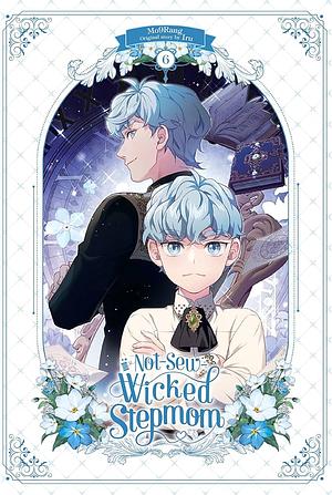 Not-Sew-Wicked Stepmom, Vol. 6 by Iru