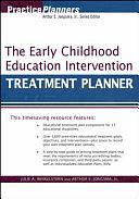 The Early Childhood Education Intervention Treatment Planner by Arthur E. Jongsma Jr., Jr., Julie A. Winkelstern