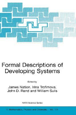 Formal Descriptions of Developing Systems by 