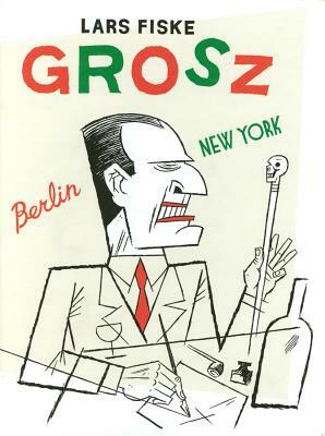 Grosz by Lars Fiske