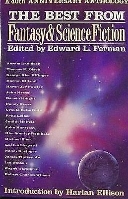 The Best from Fantasy & Science Fiction: A 40th Anniversary Anthology by Edward L. Ferman