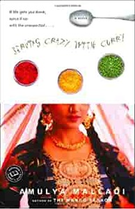 Serving Crazy with Curry by Amulya Malladi