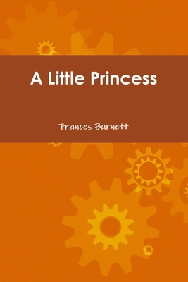 A Little Princess by Frances Hodgson Burnett