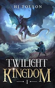 Twilight Kingdom by H.J. Tolson