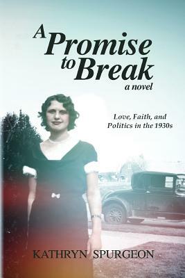 A Promise to Break by Kathryn Spurgeon