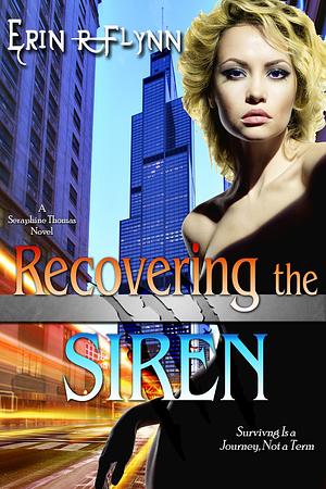 Recovering the Siren by Erin R. Flynn