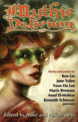 Mythic Delirium by Mike Allen, Anita Allen