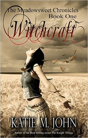 Witchcraft by Katie M. John