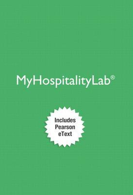 Mylab Hospitality with Pearson Etext -- Access Card -- For Intro to Hospitality & Intro to Hospitality Management by Josielyn Walker, John Walker