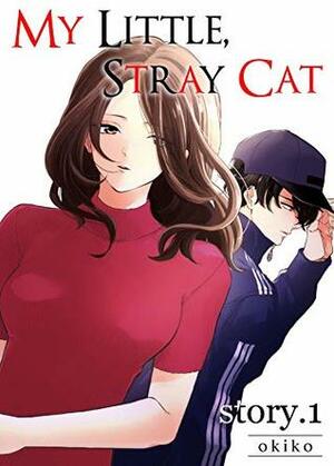 My Little, Stray Cat 1 by Okiko