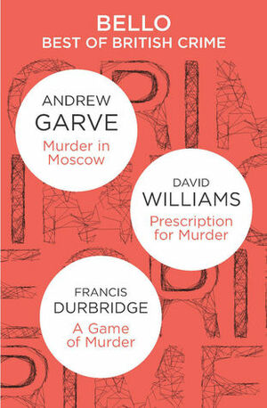 Bello: Best of British Crime by Francis Durbridge, David Williams, Andrew Garve