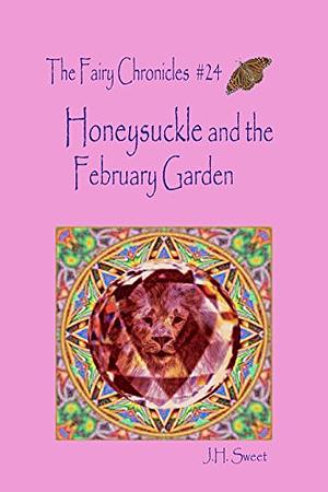 Honeysuckle and the February Garden by J.H. Sweet