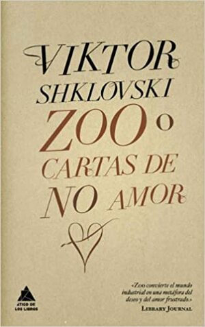 Zoo o cartas de no amor by Victor Shklovsky